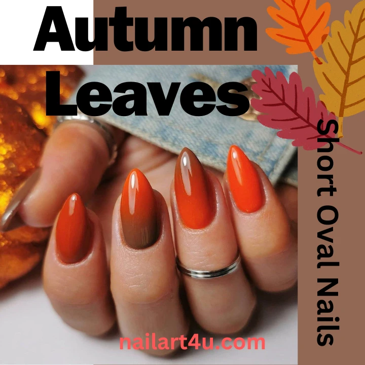 Autumn Leaves: Warm Hues for Short Oval Nails. painted in a mix of orange, red, and brown shades